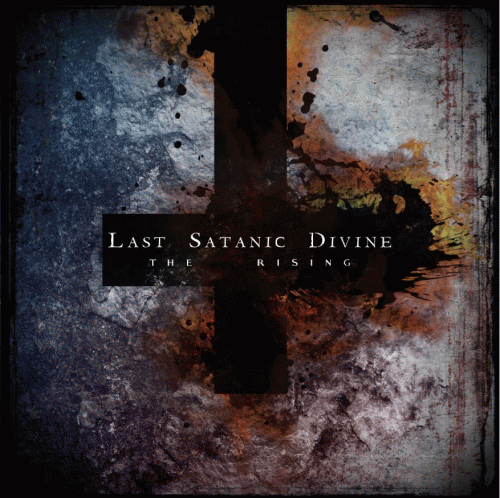 Last Satanic Divine : The Rising